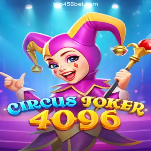 Discover the Thrilling World of CircusJoker4096 with 456BET: A Plataforma de Apostas #1 do Brasil